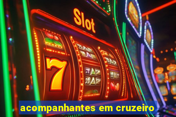 acompanhantes em cruzeiro